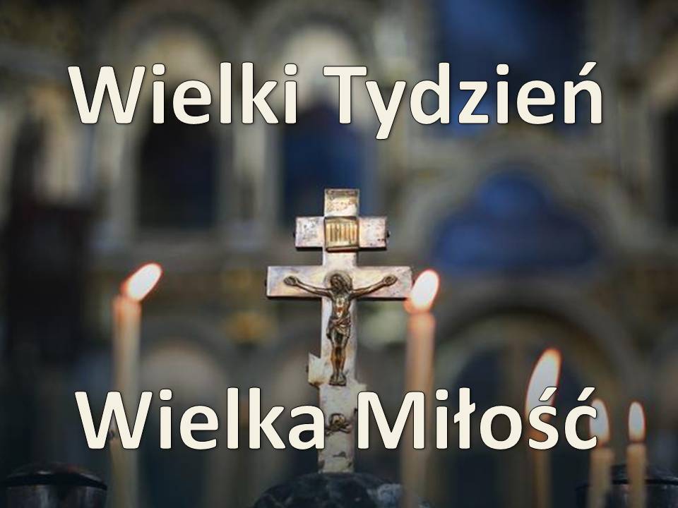 Znalezione obrazy dla zapytania wielki tydzień